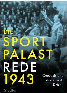 《通往全面(miàn)戰争：1943年戈培爾的體育宮演講》